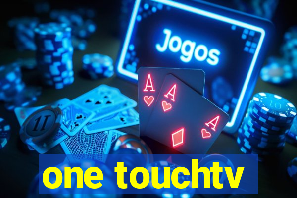 one touchtv